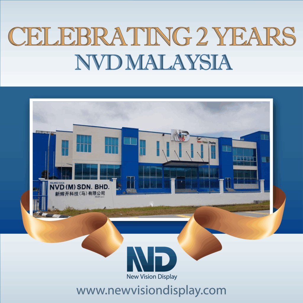Celebrating Two Years in Malaysia: New Vision Display’s Manufacturing Expansion Supports Greater Customer Growth and Resilience